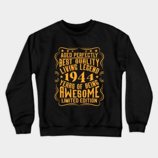 Retro Vintage 1944 Birthday Anniversary Gift Idea Living Legend Crewneck Sweatshirt